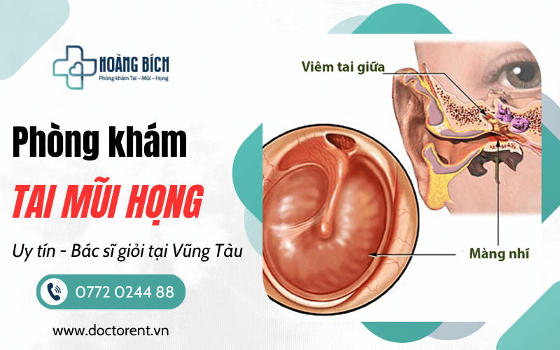 Phòng khám tai mũi họng Vũng Tàu
