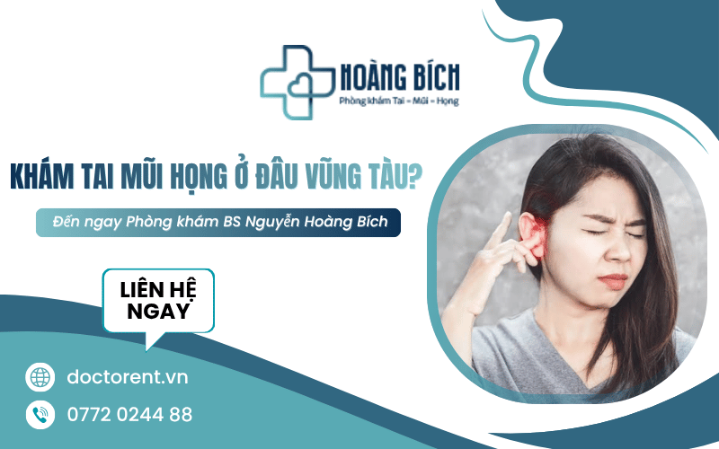khám tai mũi họng ở đâu Vũng Tàu