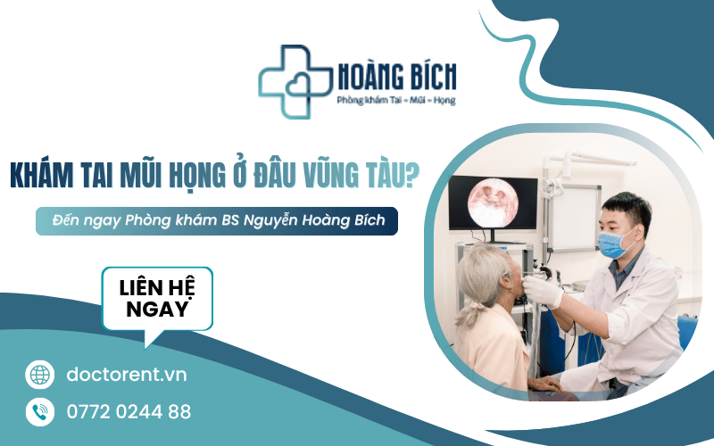 khám tai mũi họng ở đâu Vũng Tàu