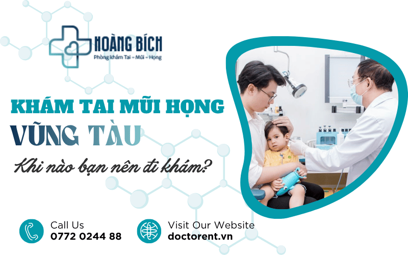 khám tai mũi họng Vũng Tàu