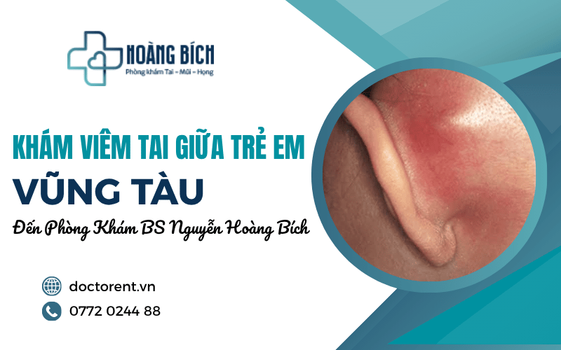 viêm tai giữa trẻ em Vũng Tàu
